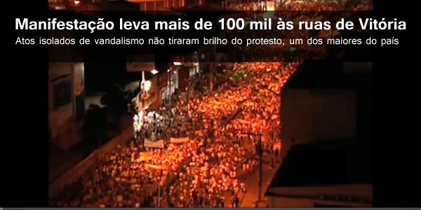 Assista ao vídeo da manifestação dos 100 mil que parou Vitória