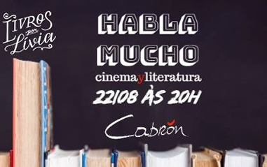 Relação entre cinema e literatura é tema do projeto Habla Mucho